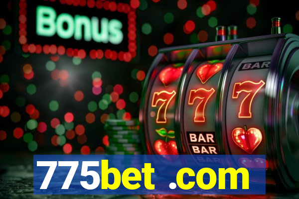 775bet .com